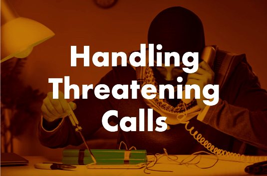 Handling A Threatening Call